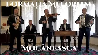 Formatia Meloritm  - Mocăneasca