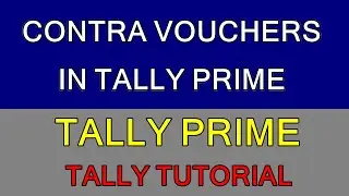 CONTRA ENTRY IN TALLY PRIME | TALLY PRIME VOUCHER ENTRY CONTRA VOUCHER | TALLY PRIME PART 2