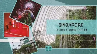 SINGAPORE Through Our Glasses 🇸🇬 6D5N Part I - Sky Views, Garden Lights & Museum Magic