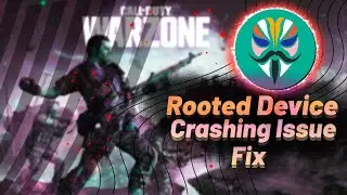 How To Fix Call Of Duty Warzone Crashing Issue On Rooted Device /Fix COD Warzone Mobile Not opening