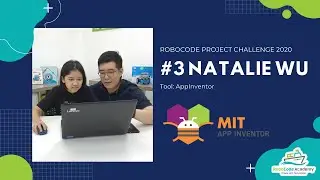 RoboCode Project Challenge 2020 #3 Natalie Wu (AppInventor)