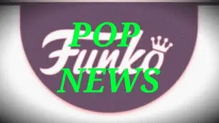 Funko Pop News 9/1/17