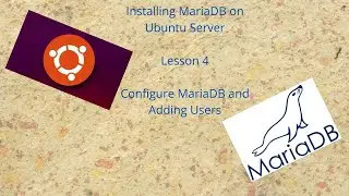Lesson4 Configure MariaDB Add Users