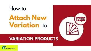 How to Attach / Change product variation in WooCommerce bulk variation editing plugin?