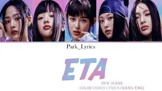 NewJeans 'ETA' Color Coded Lyrics (Hang/Eng)