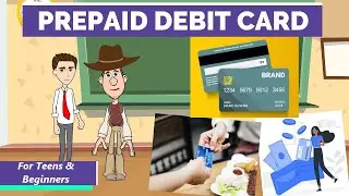What is a Prepaid Card / Prepaid Debit Card? A Simple Explanation for Teens and Beginners