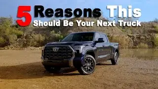2022 Toyota Tundra - 5 Reasons This Should Be Your Next Truck
