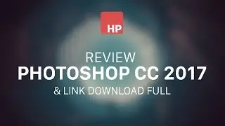 Review PHOTOSHOP CC 2017 | HPphotoshop.com
