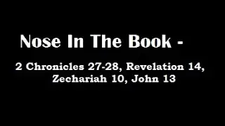 Nose In The Book - A Bible Reading Commentary - 2 Chr. 27-28, Rev. 14, Zech. 10, John 13 -  M'Cheyne