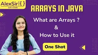 What are Arrays in JAVA ? How to use array in our JAVA programs || One Shot