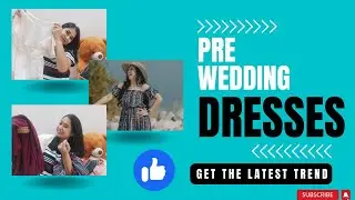 Pre-Wedding Shoot Outfit Ideas | Dresses For Pre-Wedding Shoot | Pre Wedding Dresses 2022