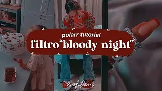 filtro “bloody night” tutorial | polarr