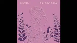 My new okay - Ilayda