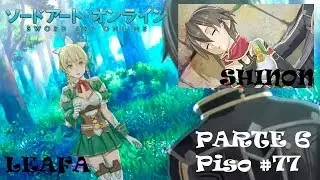 Leafa y Shinon entran al juego Piso #77 l Sword Art Online: Infinity Moment l Parte 6 (Español)