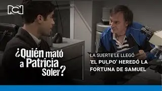 La suerte le llegó, ‘El Pulpo’ heredó la fortuna de Samuel