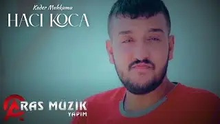 Hacı Koca - Kader Mahkumu