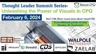Thought Leader Summit Series - Unleashing the Power of Visuals in CPQ   (February 2024)