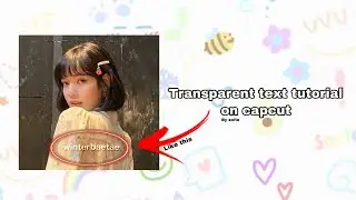 Transparent text tutorial on capcut