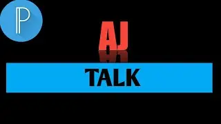 Pixellab Editing | Best Logo Maker | Aj Talk