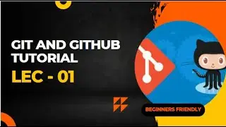 What is GIT | What is GitHub | Distributed Version Control System | GitHub Tutorial Lec-01