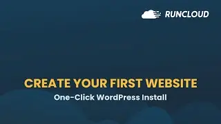 How To Create Your WordPress Website With RunCloud - One-Click WordPress Install