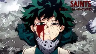 Saints【AMV】 Boku no Hero Academia | Season 6