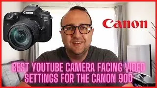 Canon best video settings for YouTube | Canon 90D Tutorial | Camera facing indoor settings | 90D |