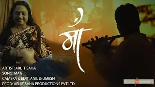 MAA | ARIJIT SAHA | MUSIC VIDEO | STUDIO 6 PRODUCTIONS