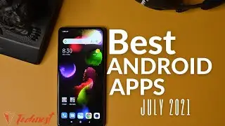 Best Android Apps - July 2021
