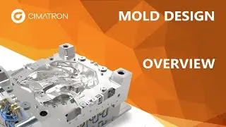 Mold Design Overview - Tutorial | MOLD Design Video Series | Cimatron