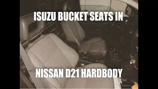 How to Install Isuzu Bucket Seats in Nissan D21 Hard Body