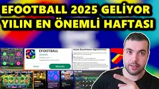 EFOOTBALL 2025 GELİYOR 💥 GÜNCELLEME, YENİ SEZON, KAMPANYALAR, BİTECEKLER (MOBİLE , PS , PC, XBOX)