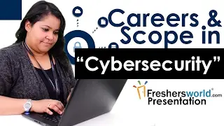 Careers and Scope for Cyber security  - Skills required, Top recruiters, Job Opportunities