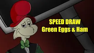 SPEED DRAW | Green Eggs & Ham