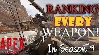 Ranking Every Weapon In Apex Legends Season 9! Tier List, Bocek Bow Best and Worst Weapons!