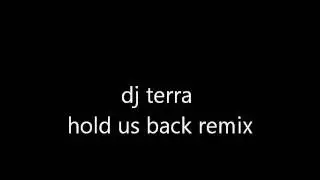 dj terra hold us back remix