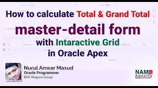 How to calculate total & grand total in master-detail form with Interactive Grid in oracle apex