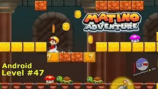 Level 47 | Super Matino — New Adventure | Without Dying | 3-star | Android