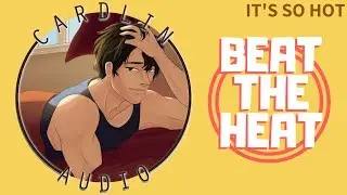 ASMR Voice: Beat The Heat [M4A] [IT'S SO HOT OMG]