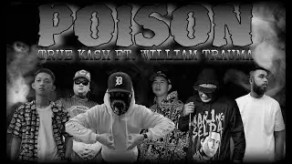 True Kash Ft. William Trauma - POISON