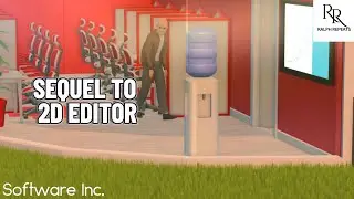 Software Inc | Making Sequel to 2D Editor! | # 5