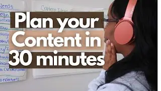 How to Plan Consistent Content in 30 Minutes | Easy to Follow Video Content Strategy