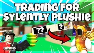 😮 Trading for Sylently Plushie! - Bubble Gum Simulator [ROBLOX]