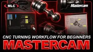 Getting Started in Mastercam Lathe | Webinar