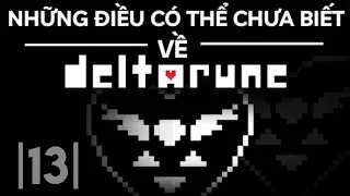 Những điều có thể chưa biết về Deltarune - Phần 13