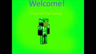 Welcome to Emerald Pixel Gaming. (Channel trailer)