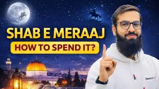 Shab e Miraj 2026: What to Do Tonight? (Complete Guide)
