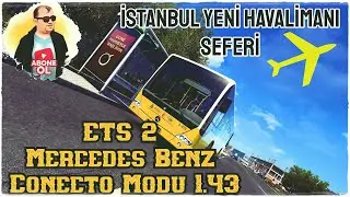 Mercedes-Benz Conecto Moduyla   İstanbul Havalimanı - Otogar  Seferi Sürpriz Sonlu😊 Logitech G29