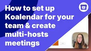 How to set up Koalendar for your team & create multi-hosts meetings