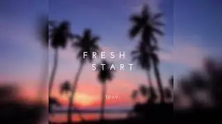 Tevv - Fresh Start